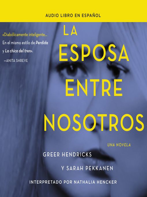 Title details for esposa entre nosotros by Greer Hendricks - Available